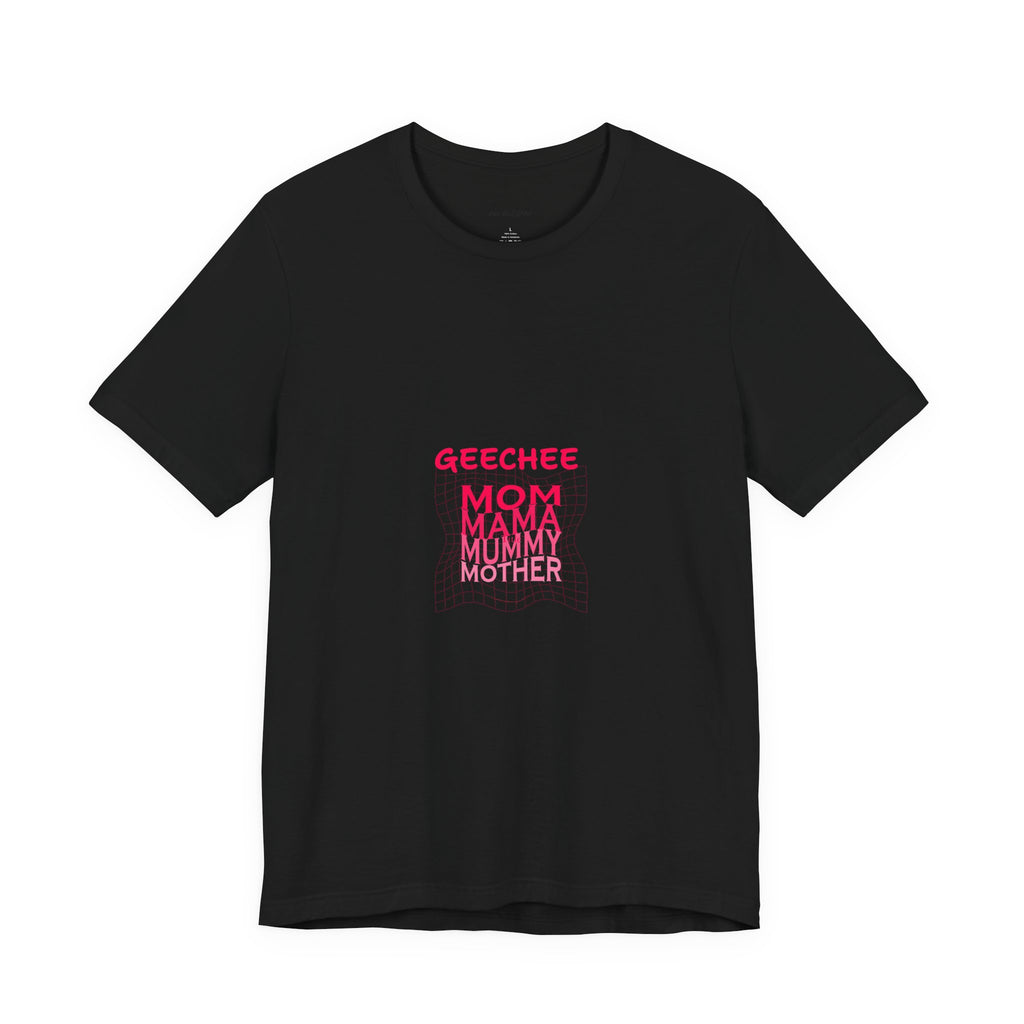 Geechee Mom Graphic Tee — 'Mom/Mama/Mommy' Pride T-Shirt