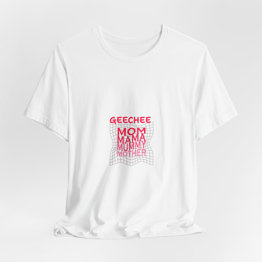 Geechee Mom Graphic Tee — 'Mom/Mama/Mommy' Pride T-Shirt