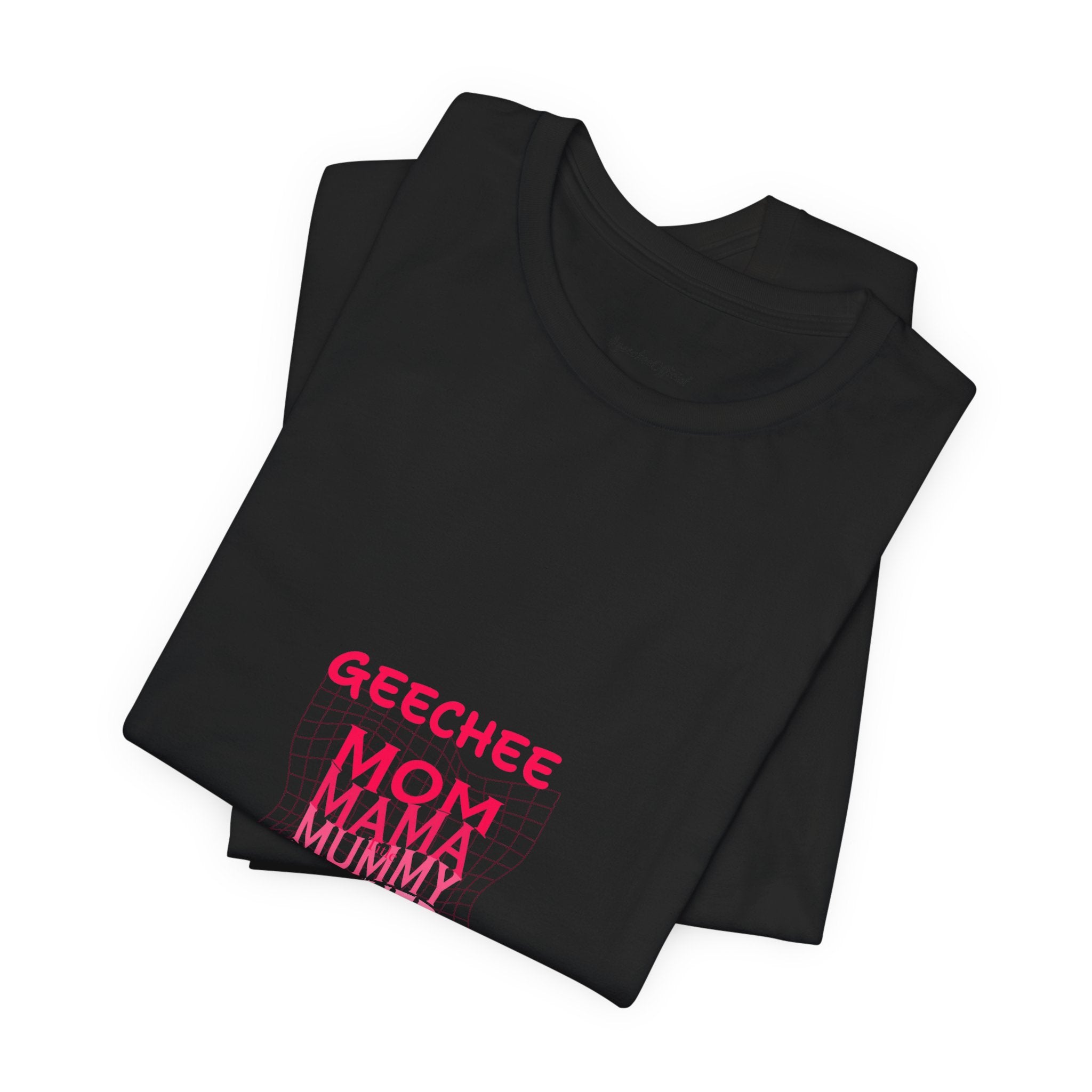 Geechee Mom Graphic Tee — 'Mom/Mama/Mommy' Pride T-Shirt