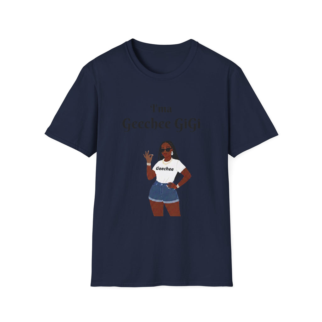 Geechee GiGi T-Shirt — I'm a Geechee GiGi Graphic Tee