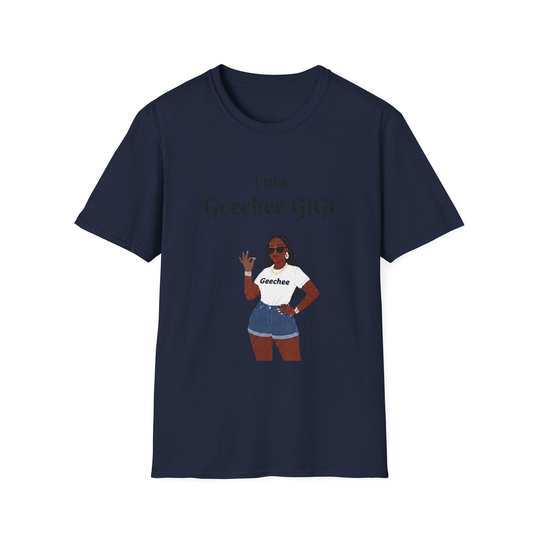 Geechee GiGi T-Shirt — I'm a Geechee GiGi Graphic Tee
