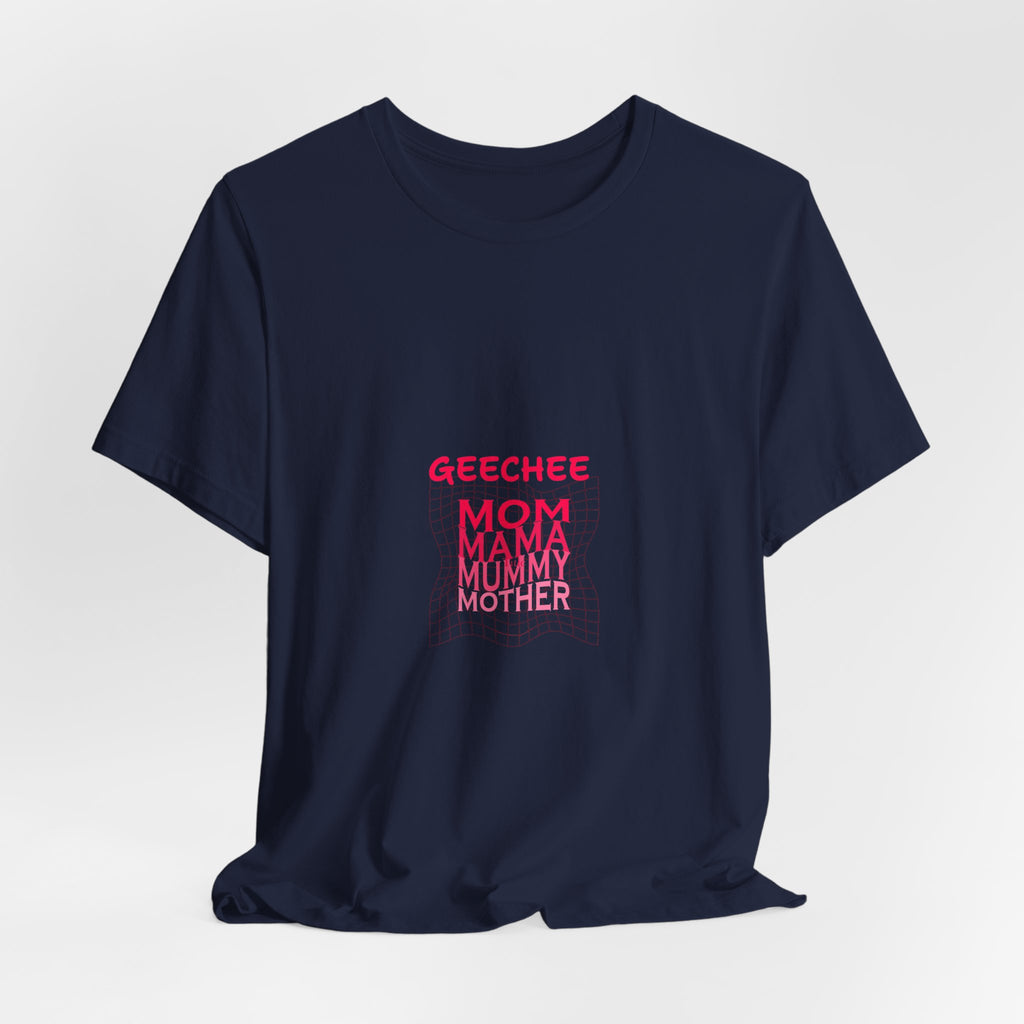 Geechee Mom Graphic Tee — 'Mom/Mama/Mommy' Pride T-Shirt