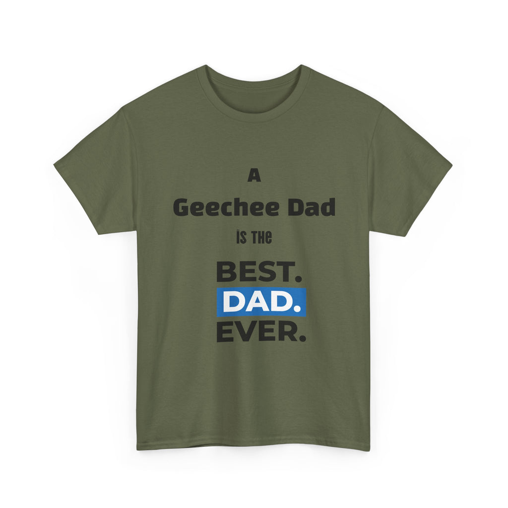 Geechee Dad Best Dad Ever T-Shirt — Father’s Day Gift for Geechee Dads
