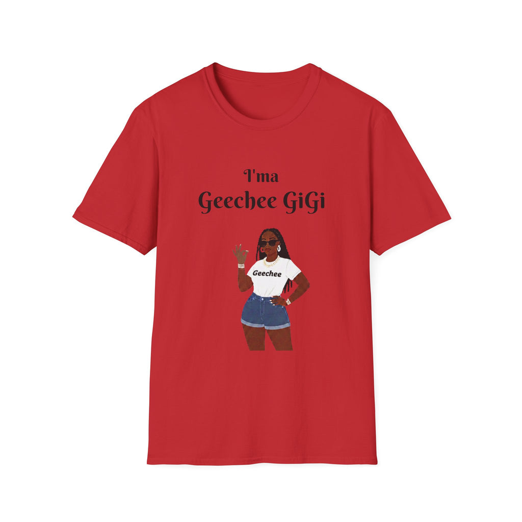 Geechee GiGi T-Shirt — I'm a Geechee GiGi Graphic Tee