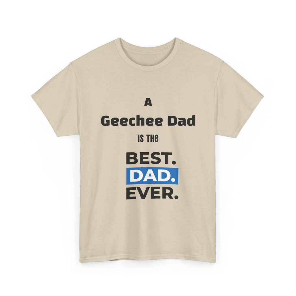 Geechee Dad Best Dad Ever T-Shirt — Father’s Day Gift for Geechee Dads